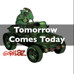 Tomorrow Comes Today