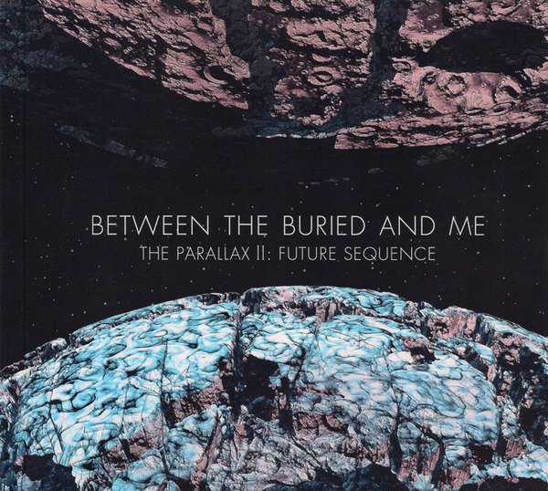 Between The Buried And Me - The Parallax II: Future Sequence