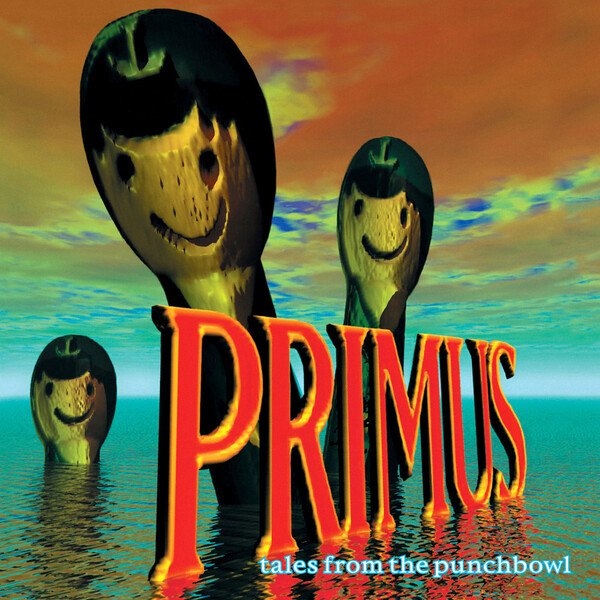 Primus - Tales From The Punchbowl