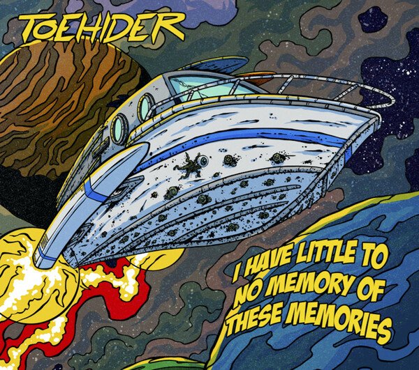 Toehider - I Have Little To No Memories Of These Memories