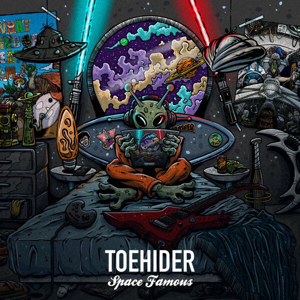 Toehider - Space Famous