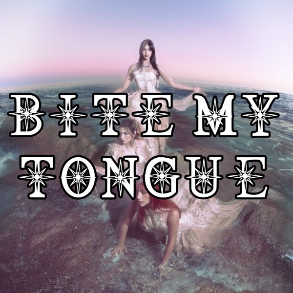 Bite My Tongue