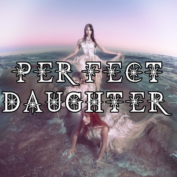 Perfect Daughter