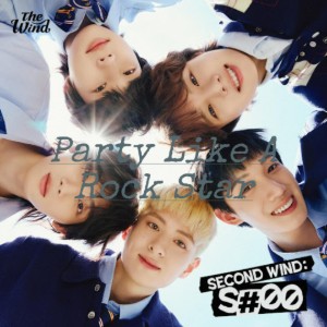 더윈드 (The Wind) 'Party Like A Rock Star'