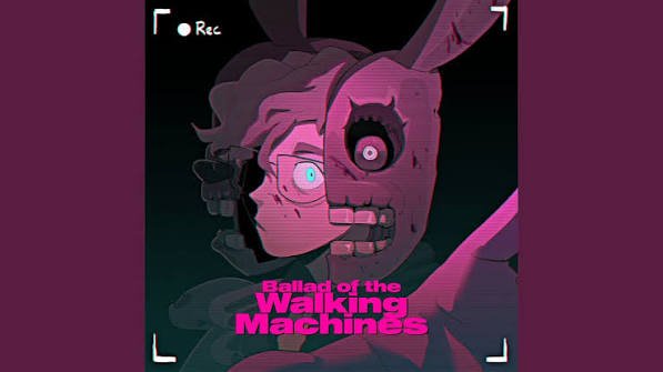 Ballad Of The Walking Machines