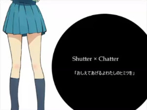 Shutter×Chatter