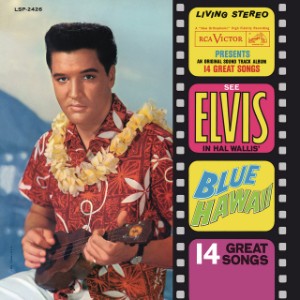 Blue Hawaii - Elvis Presley
