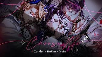 Choose Me - Zander Netherbrand x Banzoin Hakka x Vain