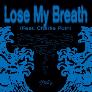 Lose My Breath (feat. Charlie Puth)