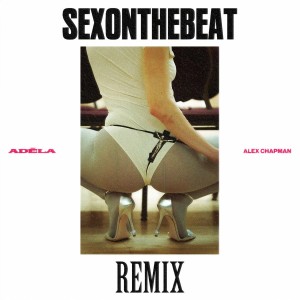 SexOnTheBeat (Alex Chapman Remix)