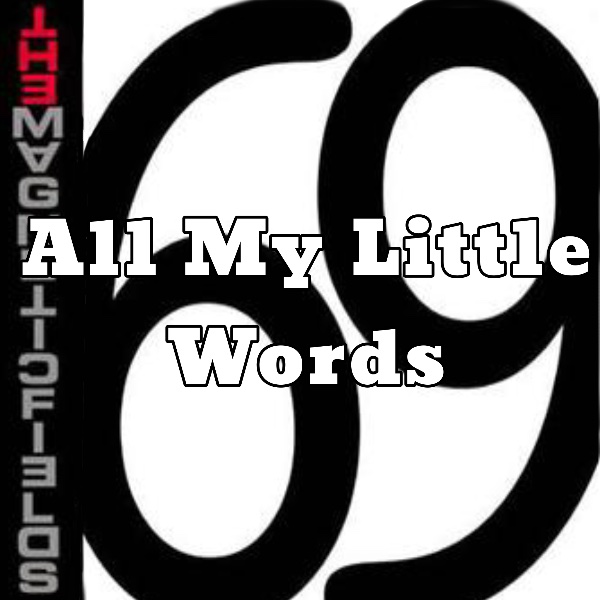 All my little words