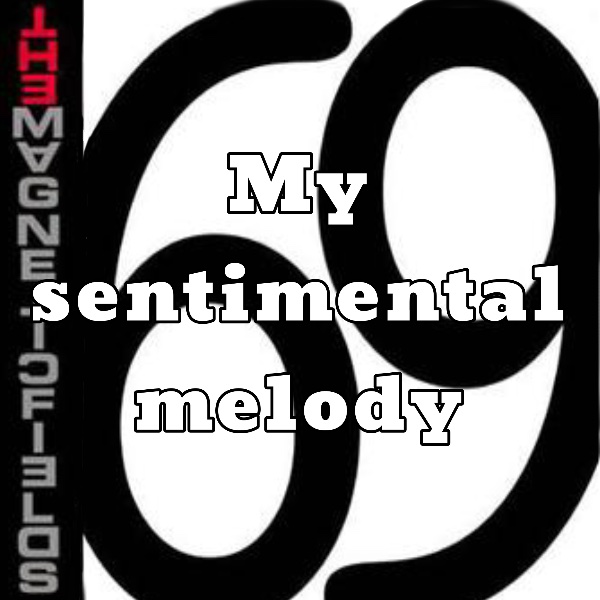 My sentimental melody