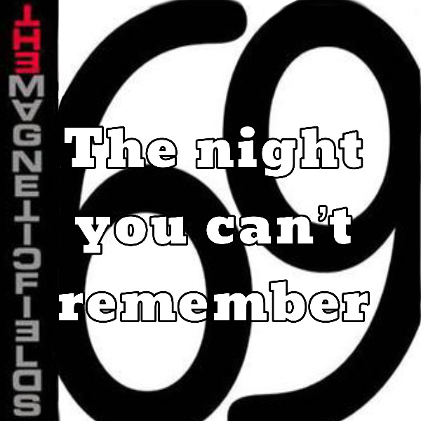The night you can’t remember