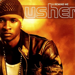 U Remind Me - Usher
