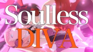 Soulless DIVA