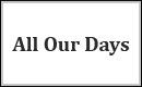 All Our Days