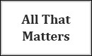 All That Matters