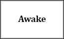 Awake