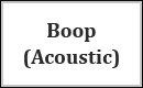 Boop (Acoustic)