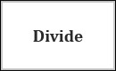 Divide