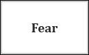 Fear