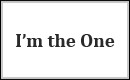 I'm the One