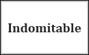 Indomitable