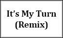 It's My Turn (James Landino Remix)