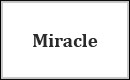Miracle
