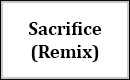 Sacrifice (Remix)