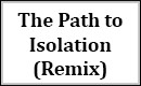 The Path to Isolation (Heavenview Remix)