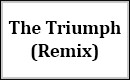 The Triumph (Kairi Remix)