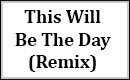 This Will Be the Day (James Landino's Magical Girl Remix)