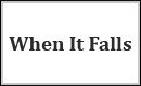 When It Falls