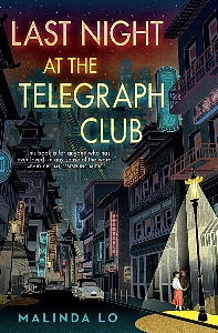 Last Night at the Telegraph Club - Malinda Lo