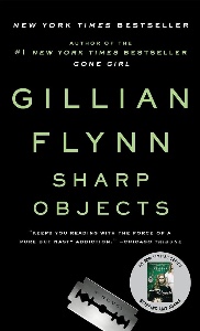 Sharp Objects - Gillian Flynn