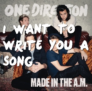 I want to write you a song