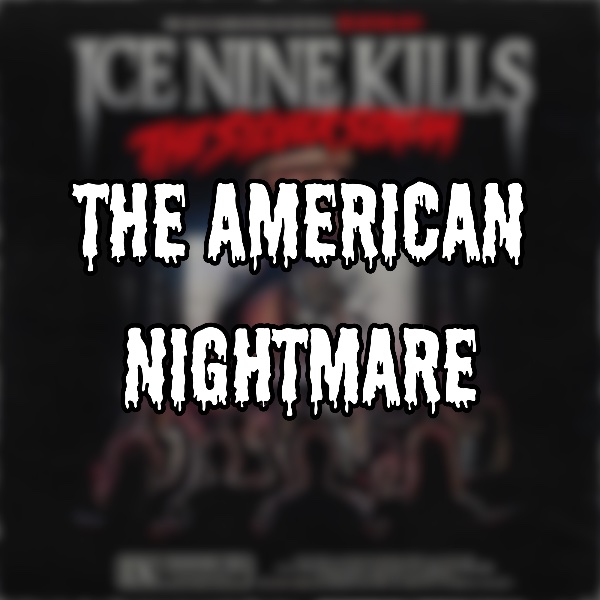 The American Nightmare
