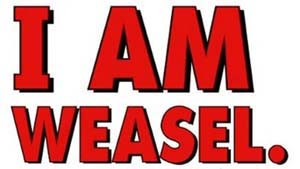 I Am Weasel