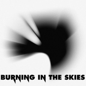 Burning in the Skies