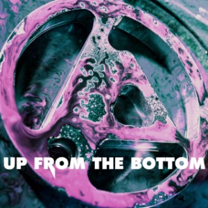 Up From the Bottom