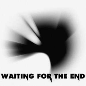 Waiting for the End