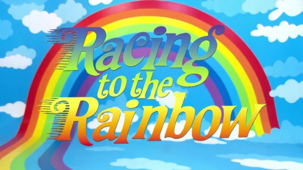 Racing to the Rainbow