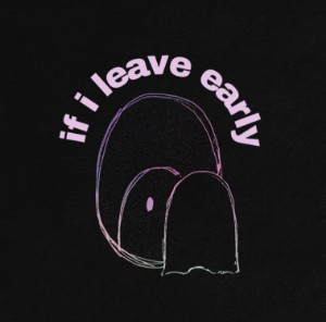 if i leave early