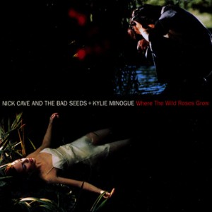 Where the Wild Roses Grow