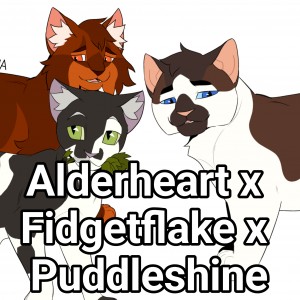 Alderheart x Fidgetflake x Puddleshine
