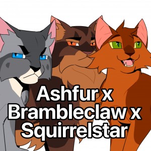 Ashfur x Brambleclaw x Squirrelstar