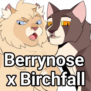 Berrynose x Birchfall