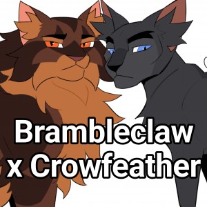 Brambleclaw x Crowfeather