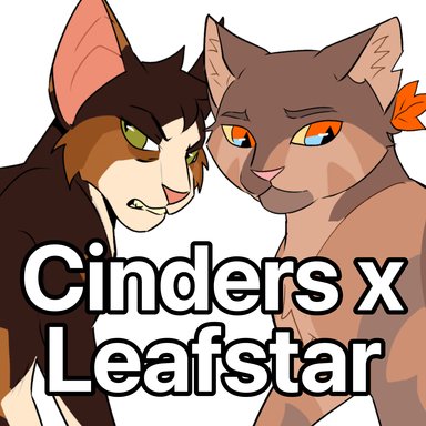 Cinders x Leafstar